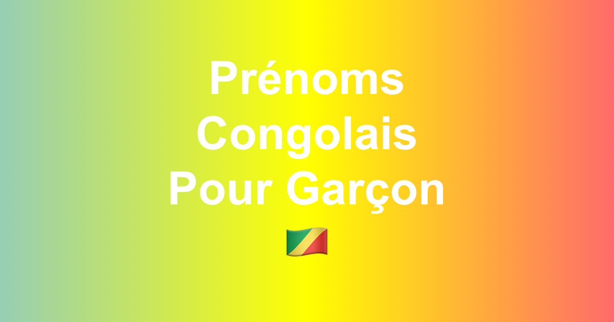 Prénom Congolais pour Garçon