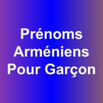 Prénom arméniens garçon