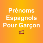 Prénoms Espagnols pour garçon