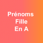 Prénoms fille en A